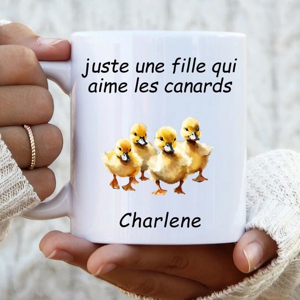 Juste une fille qui aime les canards, tasse à café personnalisée, mug personnalisé avec nom pour fille, femme, amie, copine, en français