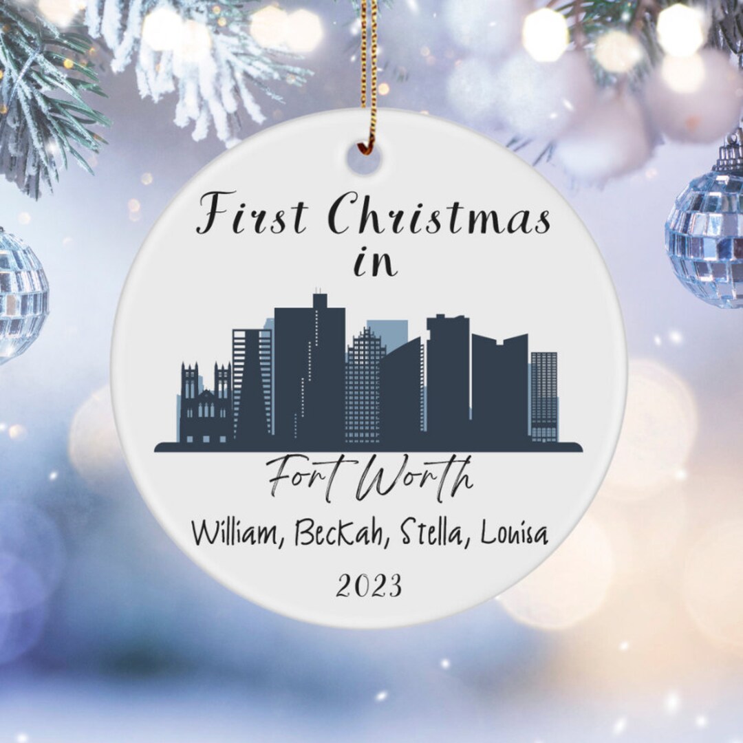 Personalized First Christmas in Fort Worth Texas Ornament, Fort Worth