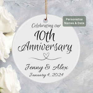 10th Anniversary Ornament 2024 Gift for Celebrating 10 Year Wedding Anniversary Personalized For Couple Keepsake 10 Yr Anniversary Present
