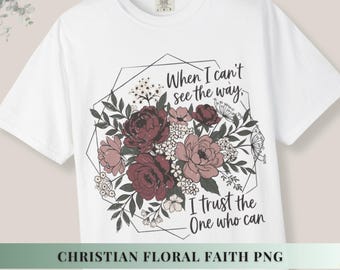 Trust the Lord Faith Based Png File Christian Png Designs Tshirts Tote Bag Mug Gift Wall Art Bible Verse Quote Women Sublimation Print
