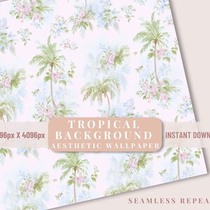 May include: Aesthetic wallpaper with a tropical design. The pattern features palm trees, pink and blue flowers, and foliage on a white background. The text on the image reads "Tropical Background Aesthetic Wallpaper" and "Instant Download".