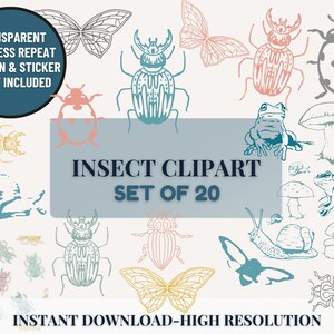 May include: A collection of insect clipart illustrations in various colors, including butterflies, beetles, and a frog. The text "INSECT CLIPART SET OF 20" is displayed. The image also includes the text "TRANSPARENT SEAMLESS REPEAT PATTERN & STICKER SHEET INCLUDED" and "INSTANT DOWNLOAD-HIGH RESOLUTION."