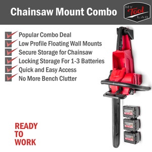 May include: A red chainsaw with a black handle and chain is mounted on a wall with a black bracket. The chainsaw has three batteries attached to the side. The text "MY TOOL LAB" is in the top right corner of the image. The text "Chainsaw Mount Combo" is at the top of the image. The text "READY TO WORK" is at the bottom of the image. The text "Popular Combo Deal", "Low Profile Floating Wall Mounts", "Secure Storage for Chainsaw", "Locking Storage For 1-3 Batteries", "Quick and Easy Access", and "No More Bench Clutter" is listed in a checkmark list on the left side of the image.