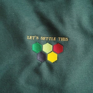 Settlers Catan Embroidered Sweatshirt, Let's Settle This, Settlers of Catan Crewneck, Catan Sweatshirt, Gamer Sweatshirt, Gamer Pullover.