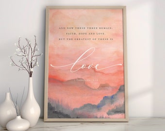 Faith, hope, love. Bible Digital Art print, 1 Corinthians 13:13 Jesus Art, Christian Modern wall art, bible verse watercolor printable