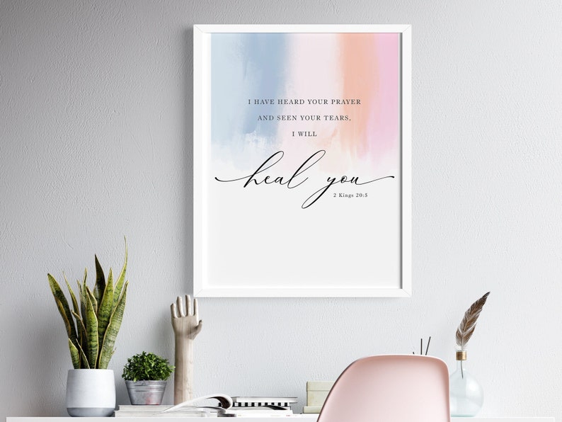 Jesus miracle, heal, 2 Kings 20:5, Bible Digital Art print, Jesus Art, Modern Christian decor, watercolor bible verse printable