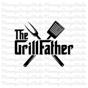 May include: Black and white graphic design with the text "The Grill Father" and a crossed spatula and fork.