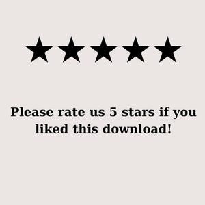 May include: Image features five black star icons above the text: "Please rate us 5 stars if you liked this download!" The text is in a bold, serif font, set against a light beige background.