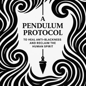 Könnte beinhalten: Schwarz-weiß Grafik mit dem Text "A Pendulum Protocol" und dem Slogan "To Heal Anti-Blackness and Reclaim the Human Spirit." Das Design beinhaltet eine Pendel-Illustration und dekorative Wirbel.