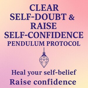 Könnte beinhalten: Ein rosa-gelber Farbverlauf mit dunkelblauem Text. Der Text lautet "CLEAR SELF-DOUBT & RAISE SELF-CONFIDENCE PENDULUM PROTOCOL." Eine geometrische Pendel-Illustration hängt darunter. Der Text unten lautet "Heal your self-belief Raise confidence."