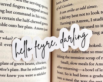 hello feyre darling sticker | ACOTAR sticker |fantasy sticker | booktok sticker | kindle sticker | laptop sticker | water bottle sticker