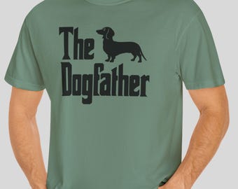 Dachshund Dog Dad Comfort Colors T-Shirt: Doxie Dogfather Tee