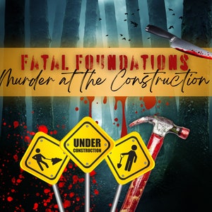 May include: A yellow construction sign with the text "UNDER CONSTRUCTION" in black letters. The sign is surrounded by a dark forest background with red blood splatters and a bloody hammer and knife.