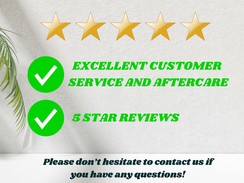 Puede incluir: Cinco estrellas doradas con una marca de verificaci&oacute;n verde junto al texto "EXCELLENT CUSTOMER SERVICE AND AFTERCARE" y "5 STAR REVIEWS". El texto "Please don't hesitate to contact us if you have any questions!" est&aacute; debajo de las estrellas.