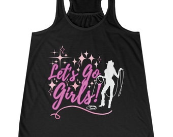 Shania - Bachelorette - Let's Go Girls Flowy Tank Top - Girls Night Out