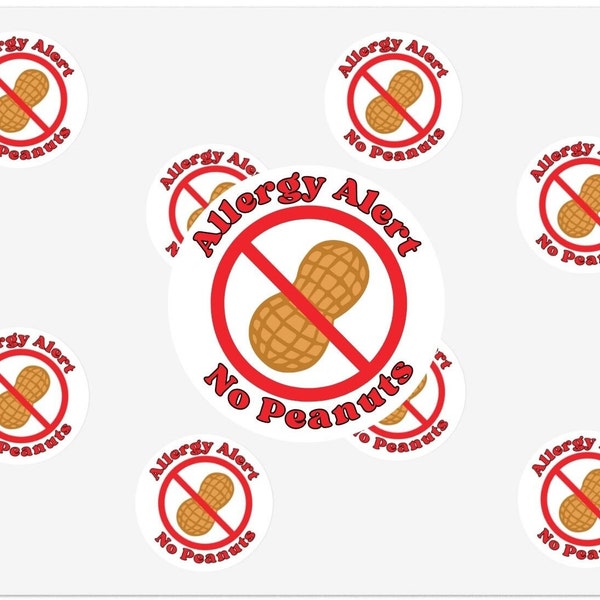 Multiple Peanut Allergy Alert Stickers 1.5 inch, 4 per sheet printed on 6x4 sheet OR 2 inch, 8 per sheet printed on 11x8.5 sheet.