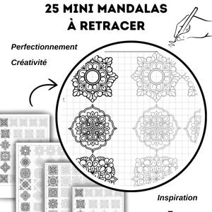 Può includere: Un foglio di lavoro stampabile con 25 mini mandala da tracciare. Il foglio è diviso in una griglia con linee nere. I mandala sono in bianco e nero e hanno disegni intricati. Il testo "25 MINI MANDALAS À RETRACER" è in cima al foglio.