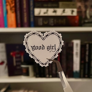 Good Girl Spicy BookTok Sticker Waterproof, Smut Reader, Book Lover, Kindle Stickers, Bookish Merch