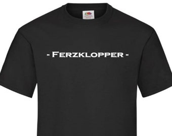 Fun T-Shirt mit Pfälzer Mundart/Beleidigung "Ferzklopper" I Geschenk für Pfalzfans I Perfektes T-Shirt für's Weinfest