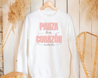 Panza Llena Corazon Contento Sueter Sudadera, Pull Frases espagnol Crewneck pour Latino Latina