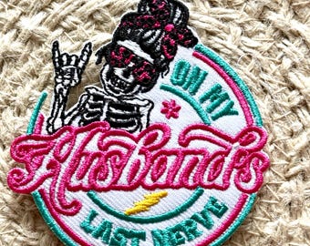 trucker hat patches, on my husbands last nerve, embroidery patch, iron on, sew on, patches for bag, patches for clothes