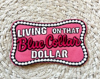 trucker hat patches, blue collar dollar, embroidery patch, iron on, sew on, patches for bag, patches for clothes