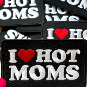 trucker hat patches, i love hot moms, funny, embroidery patch, iron on, sew on, patches for bag, patches for clothes