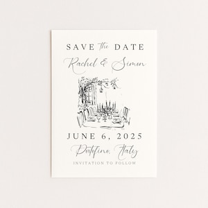 May include: A rectangular off-white Save the Date card featuring black text and a black ink sketch of a dining table. The text reads: SAVE THE DATE, Rachel & Simon, JUNE 6, 2025, Portofino, Italy, INVITATION TO FOLLOW. The sketch depicts a table setting.