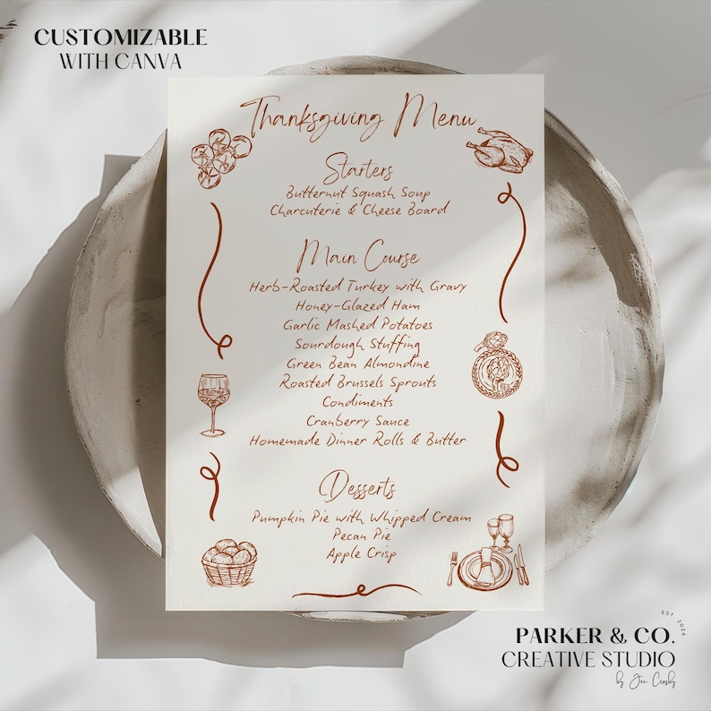May include: Thanksgiving menu on a white card with brown script. The menu includes starters, main course, and desserts. The card has decorative illustrations and the text "CUSTOMIZABLE WITH CANVA" at the top. The bottom right corner has the text "PARKER & CO. CREATIVE STUDIO".