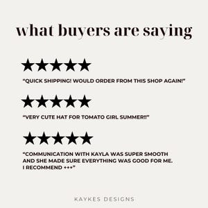 May include: Image with text that reads "what buyers are saying" with customer reviews and star ratings. The reviews mention quick shipping, a cute hat, and smooth communication. The shop name "KAYKES DESIGNS" is at the bottom.