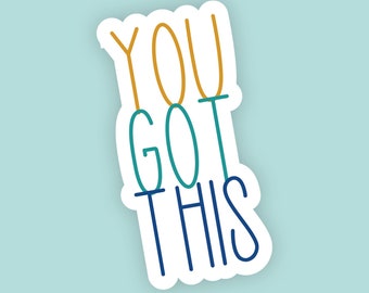 You Got This Inspirational Sticker, You Are Beautiful, Empowerment Sticker, Motivational Sticker,Laptop Sticker, Water Bottle Sticker