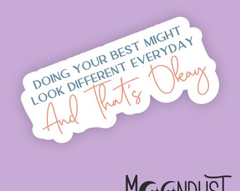 Doing Your Best Quote Sticker | Self-Care Reminder Sticker | Mental Health Encouragement Sticker