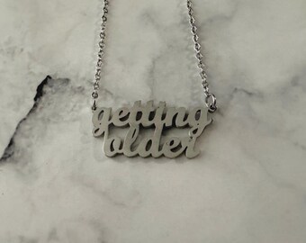 Getting Older by Billie Eilish Necklace (Silver)