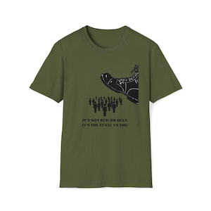 Its not red vs blue its the state vs you T-Shirt Republican Conservative shirt ATF if poo freedom patriot watchlist defund politician