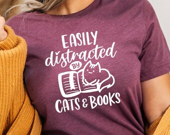 Easily Distracted By Cats And Books Shirt - Bookish Cat Lover Tee