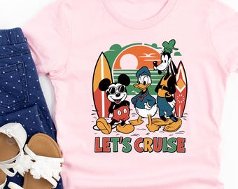 Let's Cruise Disney Shirt, Disney Cruise Shirt, Disney Family Cruise, Mickey Goofy Donald Cruise Shirt, Disney Beach Shirt