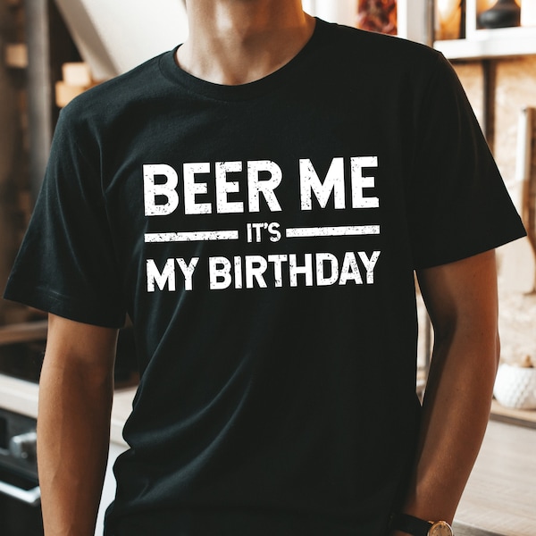 Beer Me It's My Birthday Shirt, Funny Birthday, Mens Birthday Gift Idea, Beer Funny Shirt, Birthday Team Vintage Gift, Birthday Party Shirt
