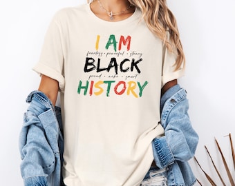 I Am Black History Shirt: Human Rights, Black Lives Matter