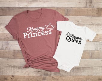 Mommy And Me Matching Shirt And Onesie Set, Mommy Of A Princess And Daughter Of A Queen, Cute New Mom Gift, Mom And Baby Outfit
