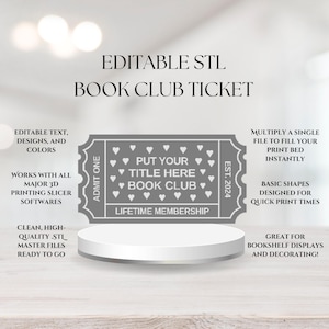 Puede incluir: Un diseño de ticket rectangular gris para impresión 3D con el texto EDITABLE STL BOOK CLUB TICKET, ADMIT ONE, EST. 2024, LIFETIME MEMBERSHIP y PUT YOUR TITLE HERE BOOK CLUB rodeado de pequeños corazones sobre una plataforma blanca.