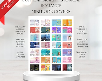 May include: A collection of miniature book covers featuring contemporary and historical romance titles arranged in a grid. The text reads: NEWLY UPDATED FILES!!! CONTEMPORARY/HISTORICAL ROMANCE MINI BOOK COVERS, 10 PAGES OF MODERN/HISTORICAL BOOKS, POPULAR BOOKTOK BOOKS INCLUDED, RESIZE OPTION AVAILABLE, SOME THRILLER IS ALSO INCLUDED, GREAT FOR CRAFTS, BOOKCLUBS, TBRJARS, ETC, NEW BOOKS ADDED OFTEN.