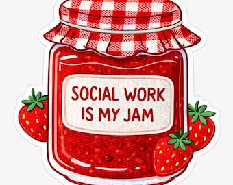 Social work is my jam sticker