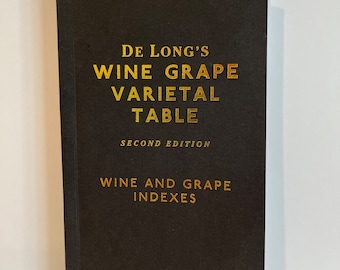 De Long's Wine Grape Varietal Table 2005, 2. Auflage, nur Buch, KEINE Karte