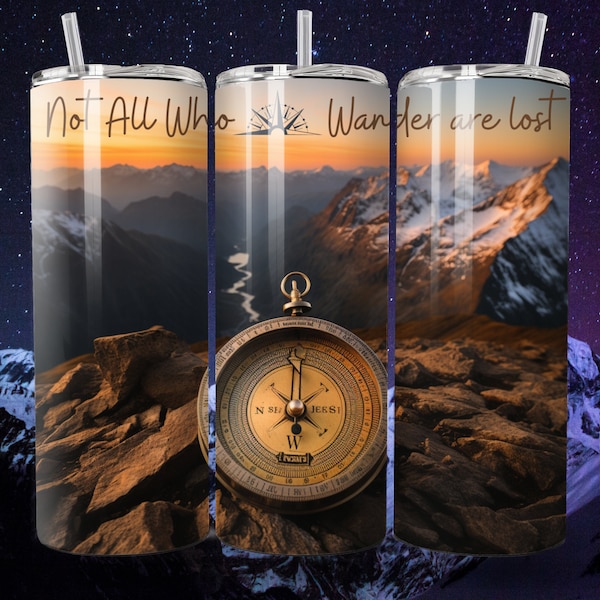 2 Images Not All Who Wander Are Lost Skinny Tumbler PNG  Sublimation Design, 20oz Tumbler Full Wrap PNG, Not All Who Wander Are Lost Desing