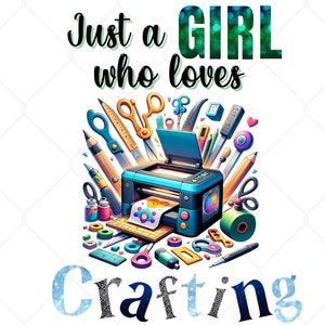 2 Images Just a Girl Who Loves Crafting PNG Sublimation Design Download, Happy Crafter PNG, Craft Love, Western Crafting Sublimate Downloads