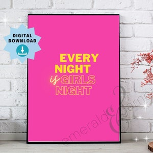 Every Night is Girls Night - Barbie Film Zitat - Pink - Digital Printable Art