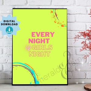Every Night is Girls Night - Barbie Film Zitat - Gelb mit Aquarell Spritzer - Digital Printable Art