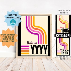 CUSTOM PERSONALIZED Birth Year Barbie Est. - 2 Color Rainbow Options - Women Girls - Digital Printable Art
