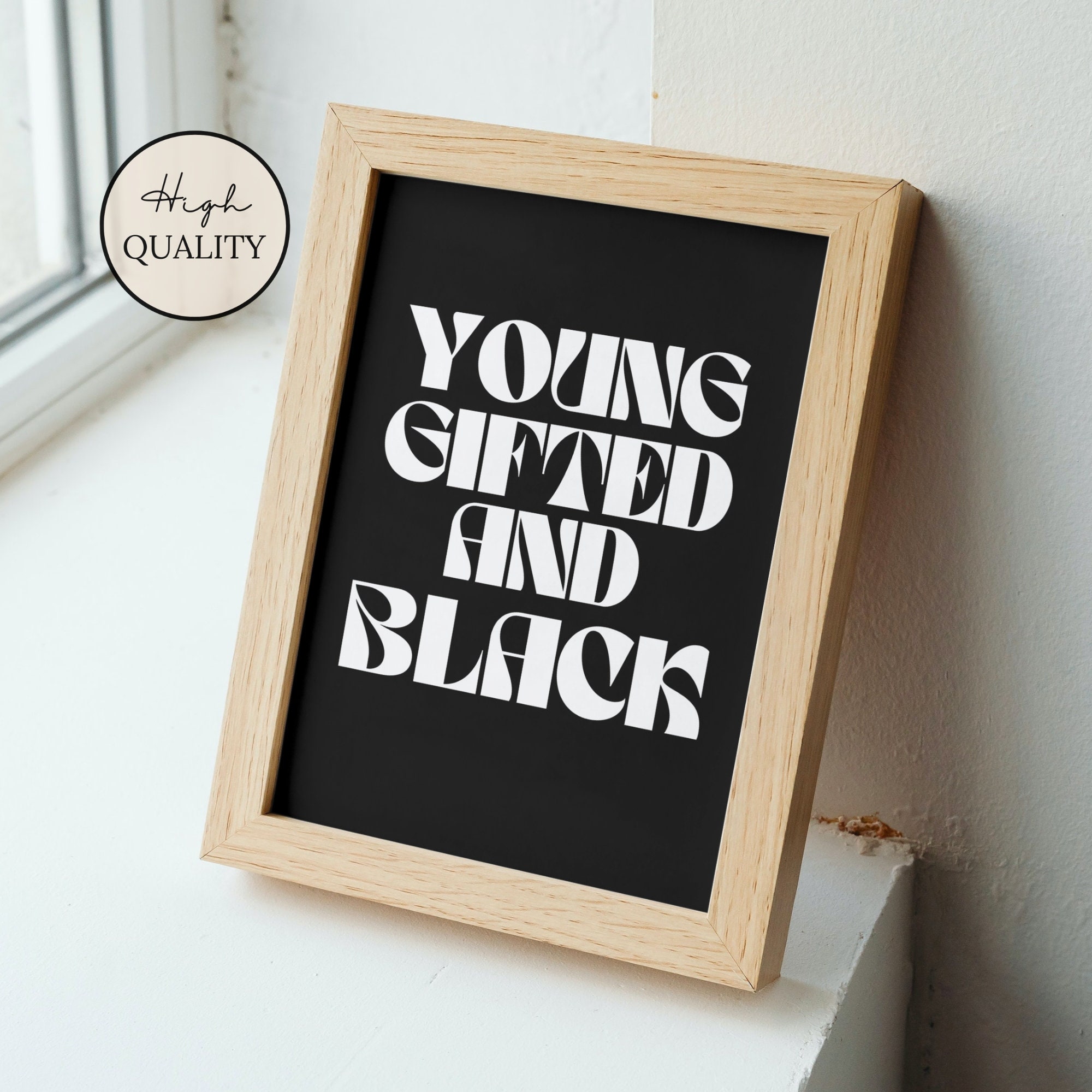 Young Black and Gifted Wall Art, Black &amp; White Minimalist Quote ...