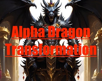 Alpha Dragon Transformation